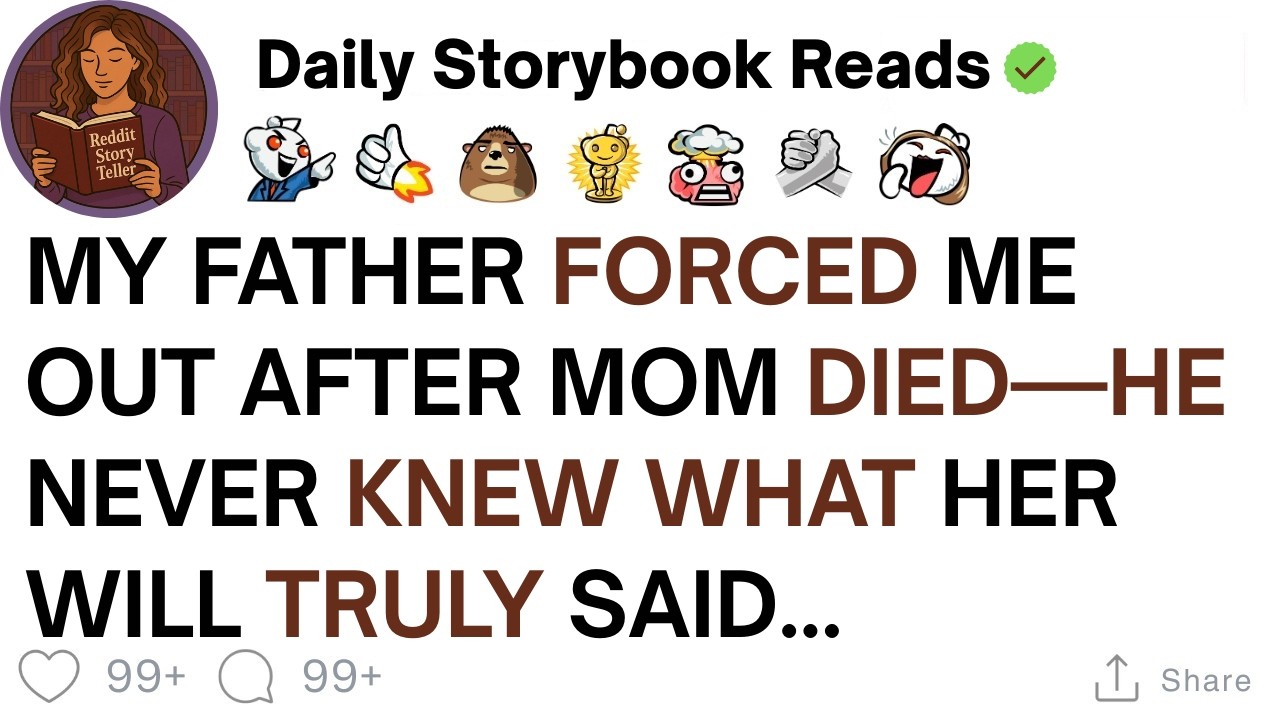 [ Full Story ]My Father Threw Me Out After Mom Died—He Never Knew What Her Will Truly Said...
