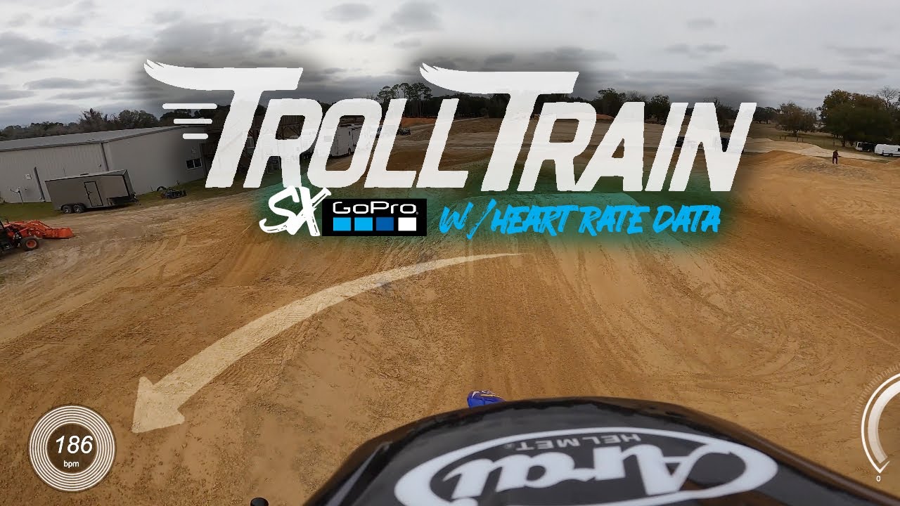 Troll Train - SX Go Pro w/Heart Rate Data 186BPM!