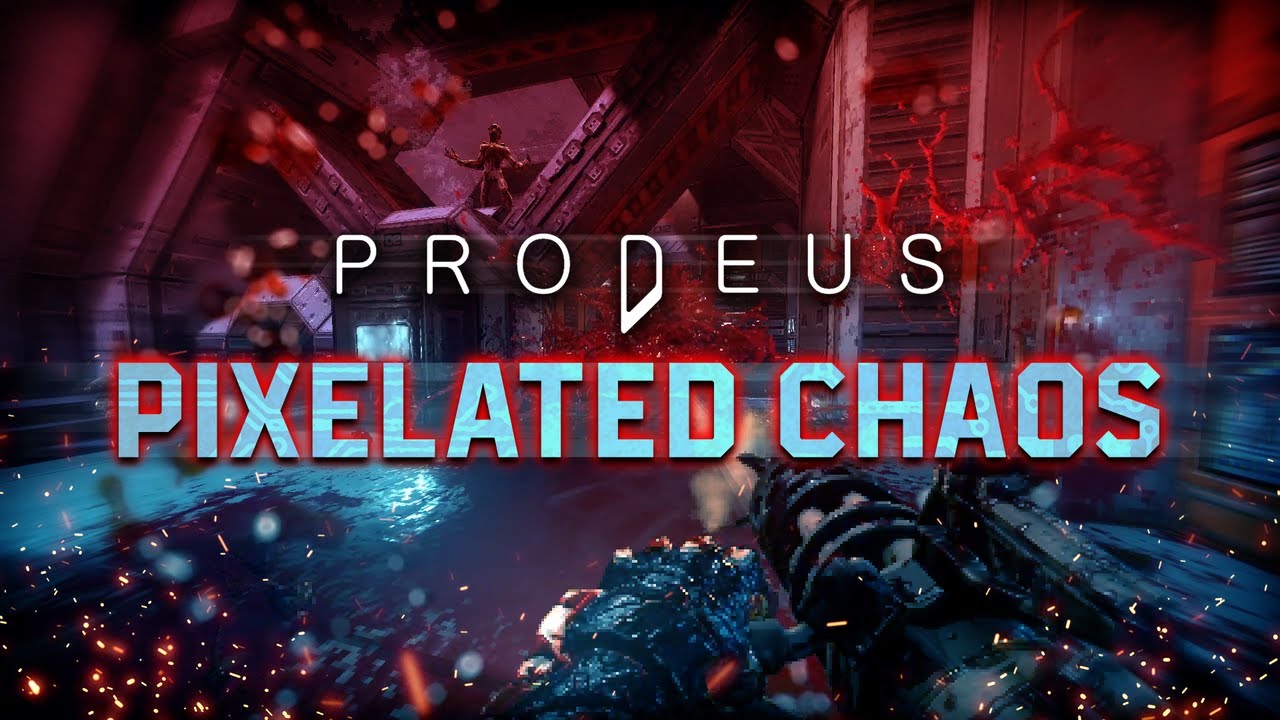 PRODEUS is Pure Pixelated Chaos!