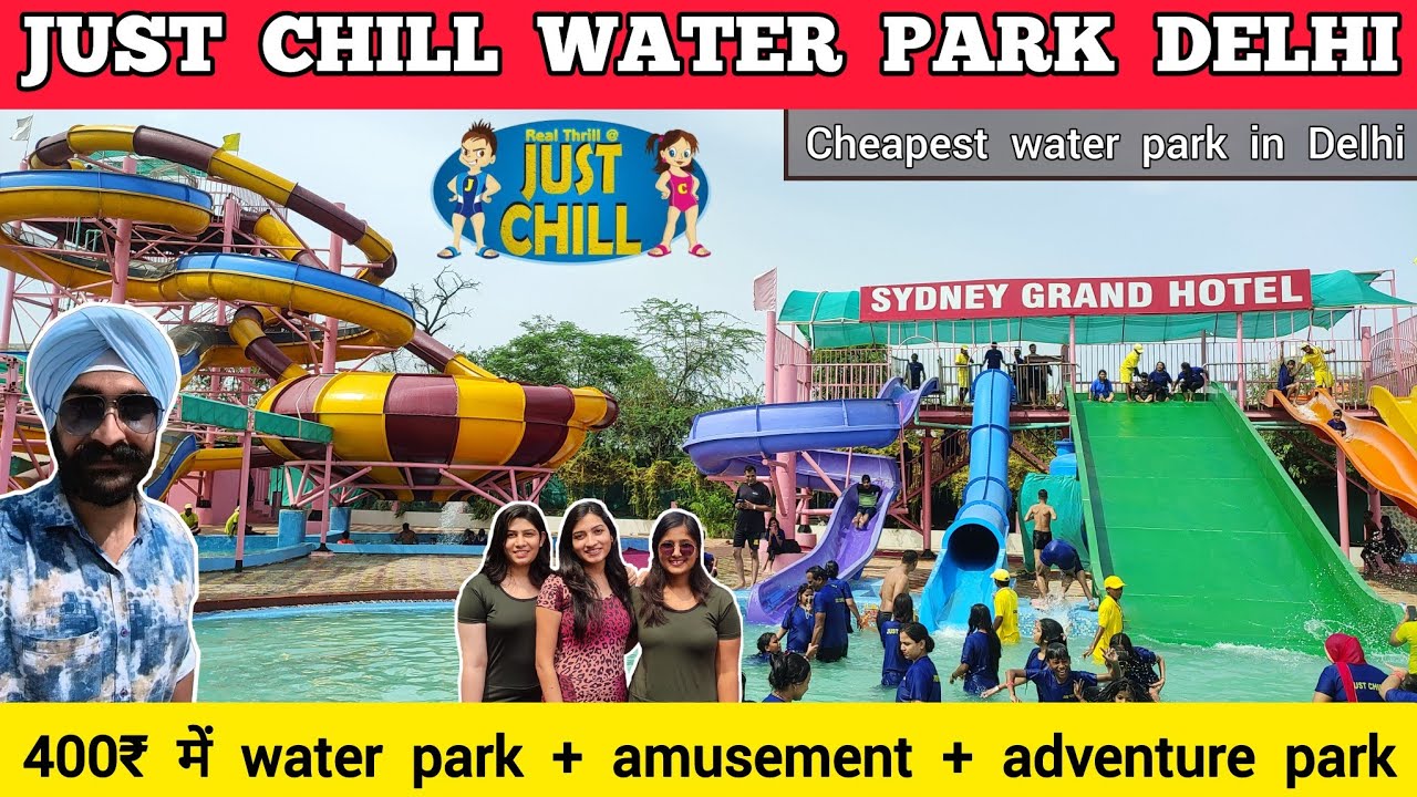 Just chill water park - Just chill water park delhi ticket price 2023 | Just chill water park 2023