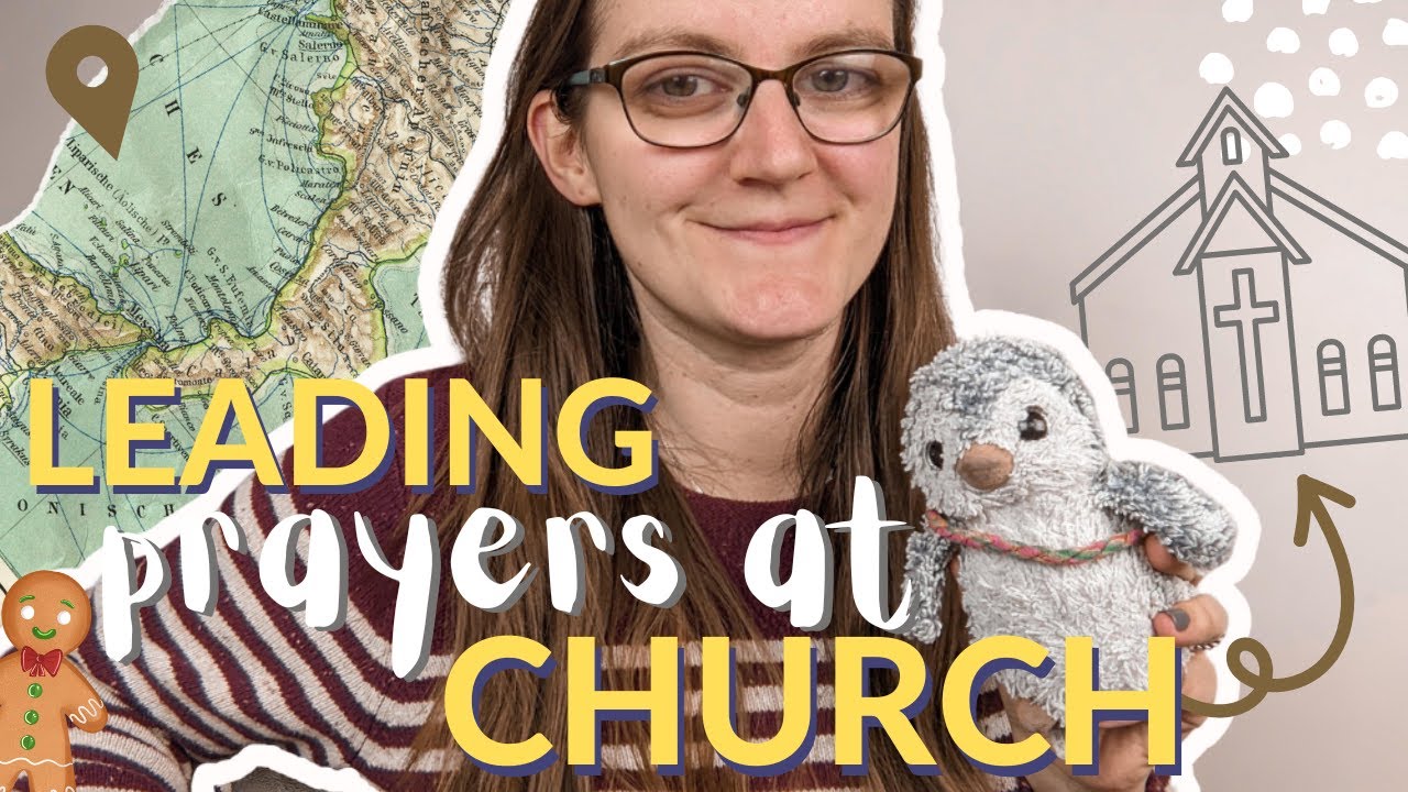 How to lead prayers at church - 5 fun ideas for leading prayers for all ages