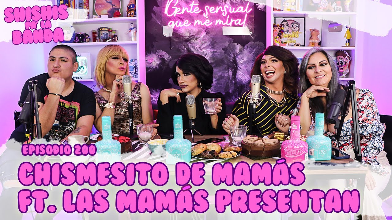Shishis Pa' la Banda | Ep. 200 | La Vida Secreta De Las Mamás Ft. @LASMAMÁSPRESENTAN