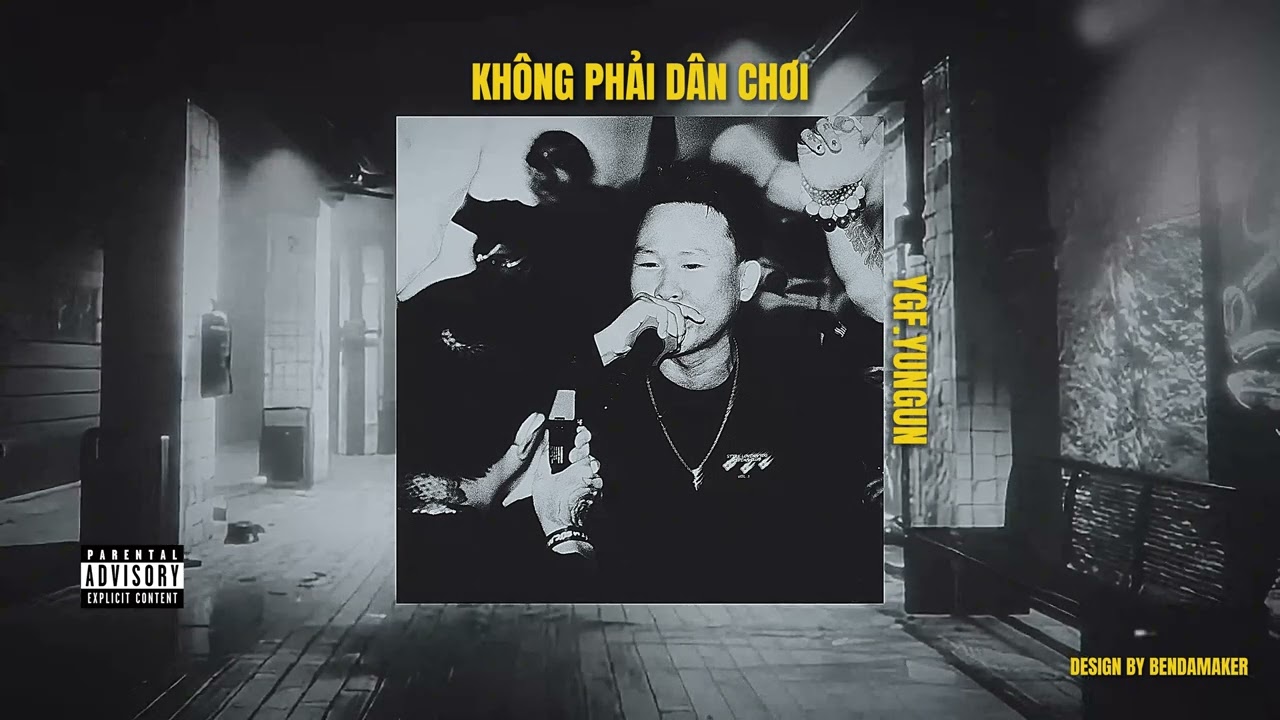 YGF.YungGun - KHÔNG PHẢI DÂN CHƠI (Official Audio)