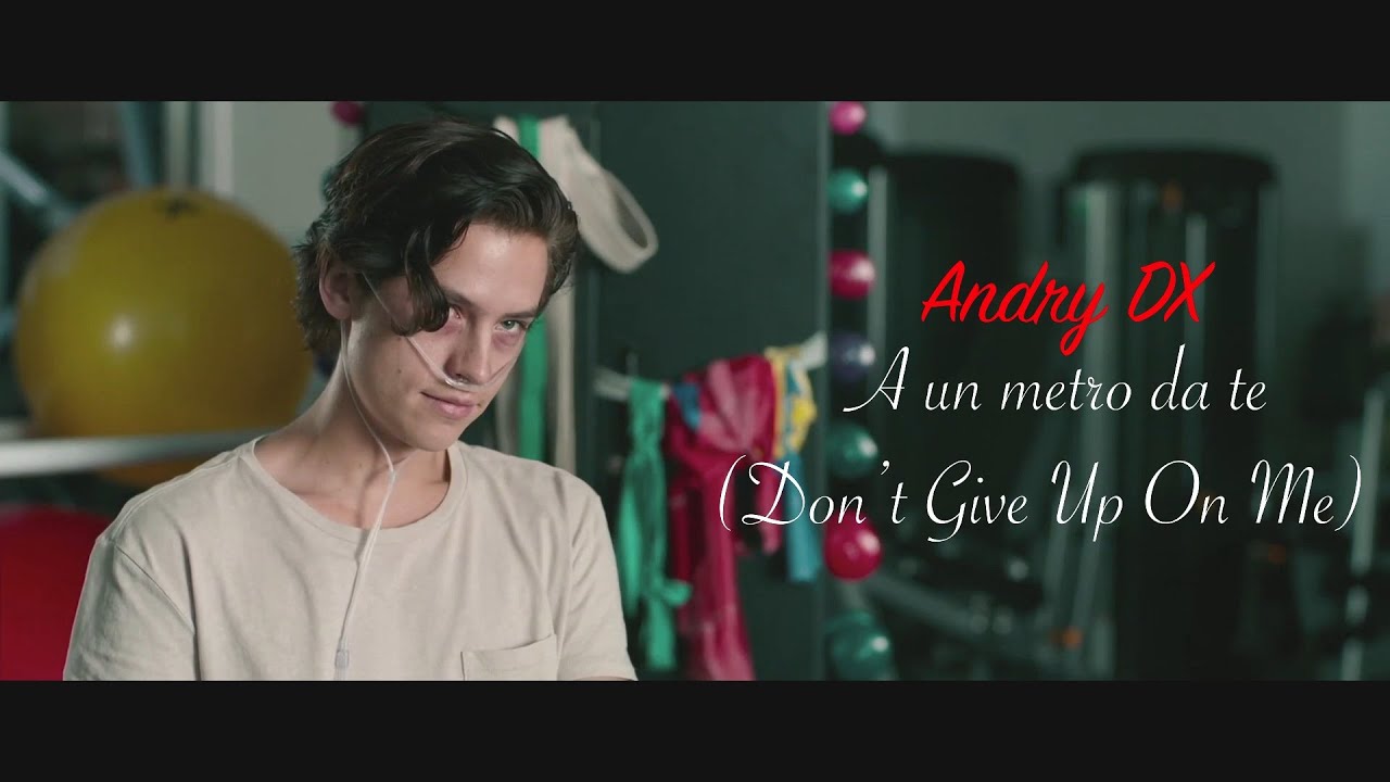 A un metro da te - "Don't Give Up On Me" (Music Video) | FullHD