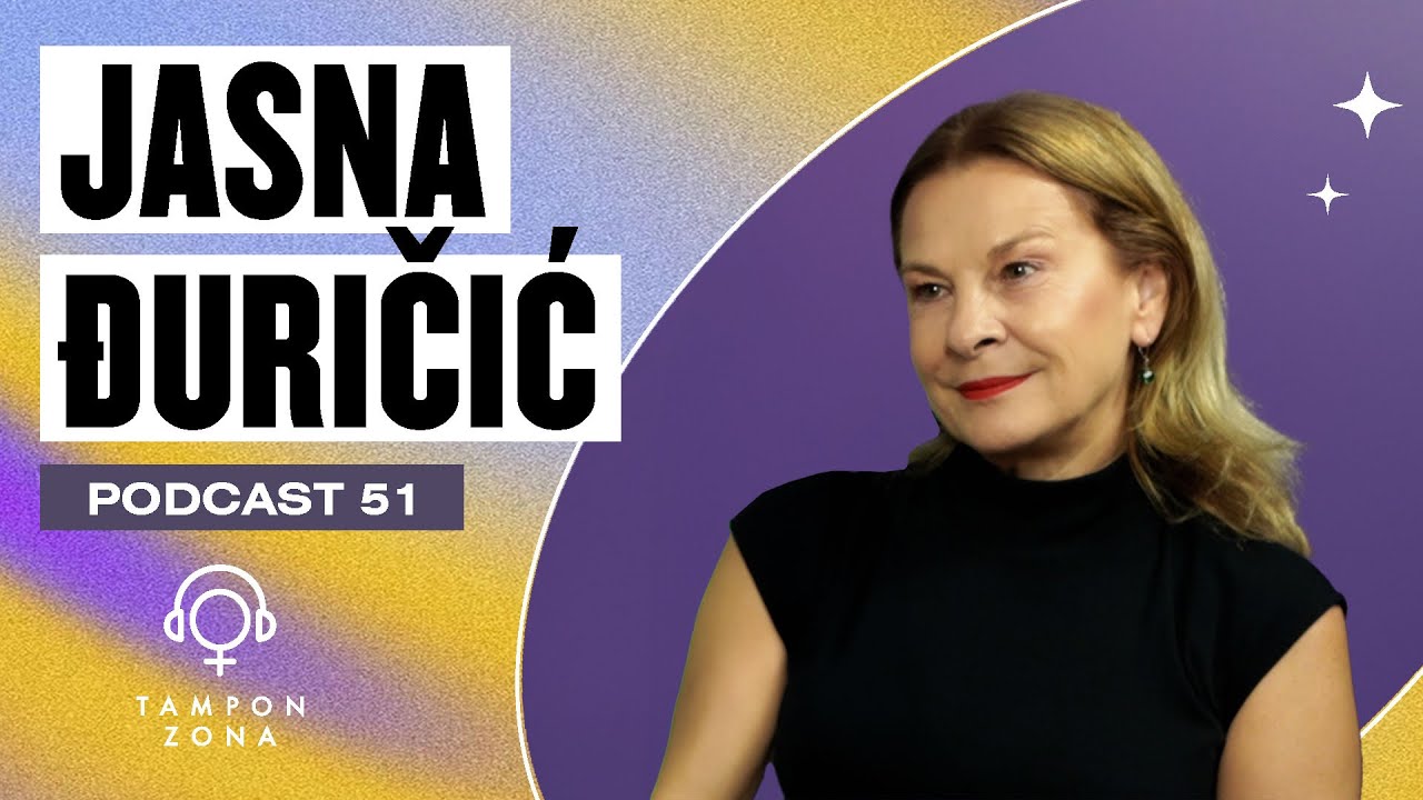 Jasna Đuričić: O ženskoj perspektivi u filmu i pozorištu | Tampon zona podkast 51