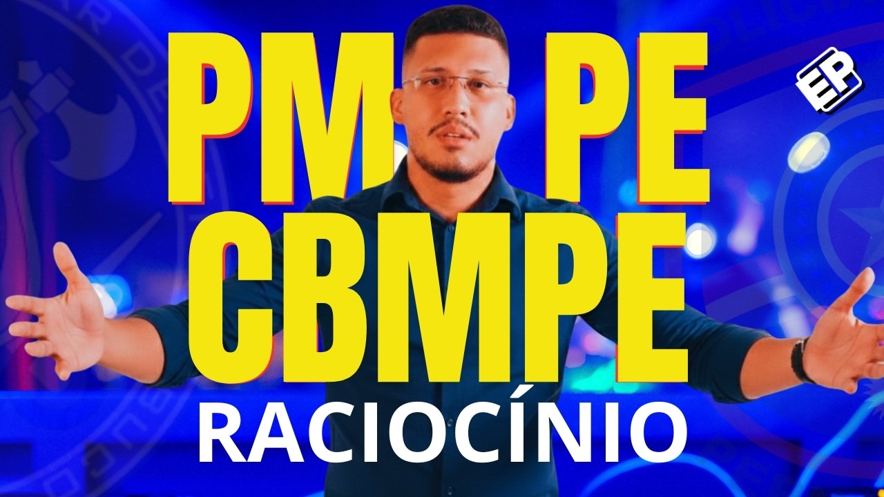 CONCURSO PMPE & CBMPE: RESOLUÇÃO DE QUESTÕES DE RACIOCÍNIO LÓGICO com WENDEL SILVA