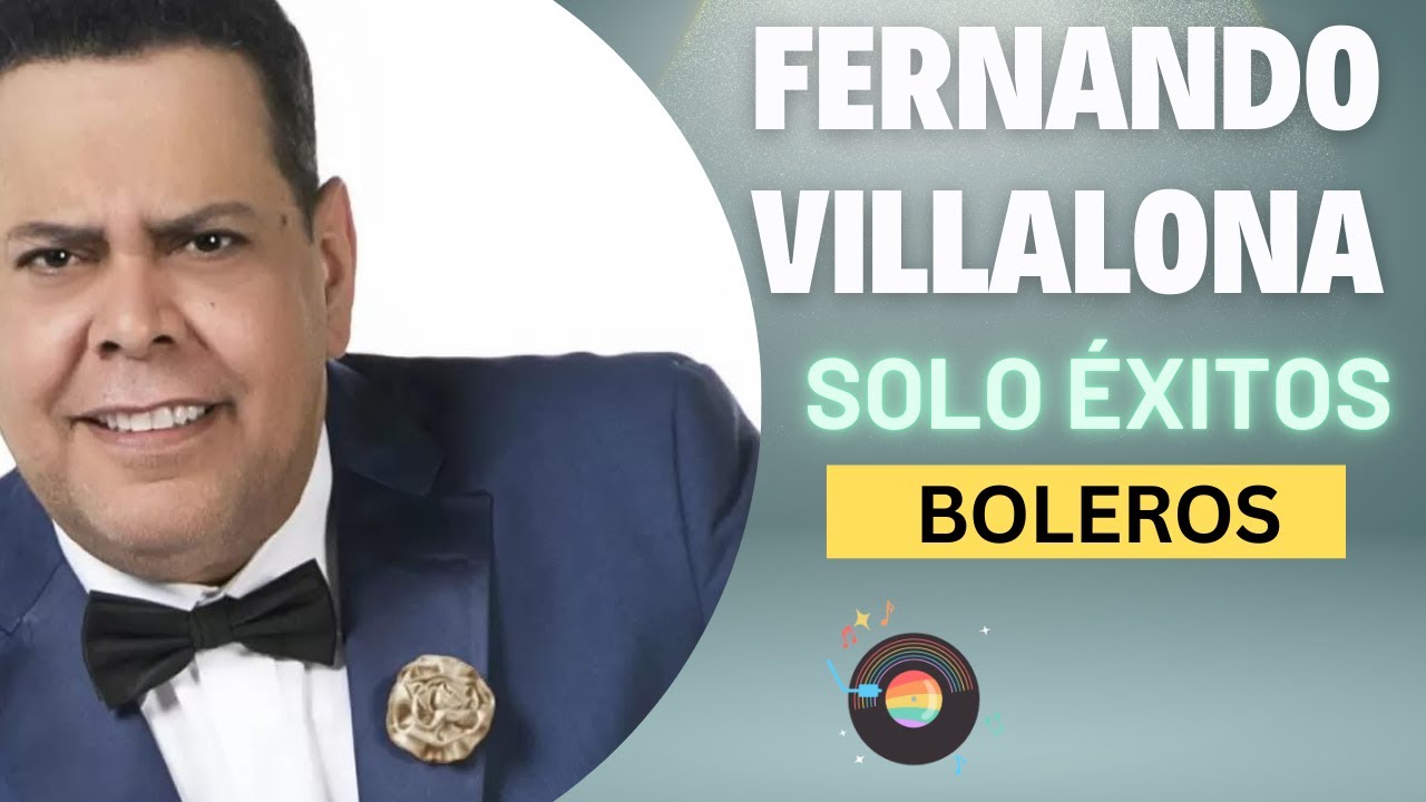 Fernando Villalona Boleros - Mix de sus mejores boleros