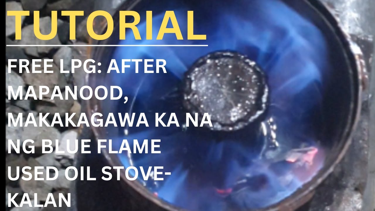 TUTORIAL 2025:   HOW TO BUILD (STEP BY STEP) CLASSIC BLUE FLAME USED OIL STOVE-KALAN