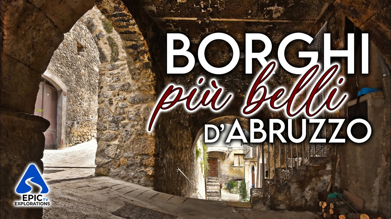 Abruzzo: I Borghi più Belli da Visitare | 4K Italia