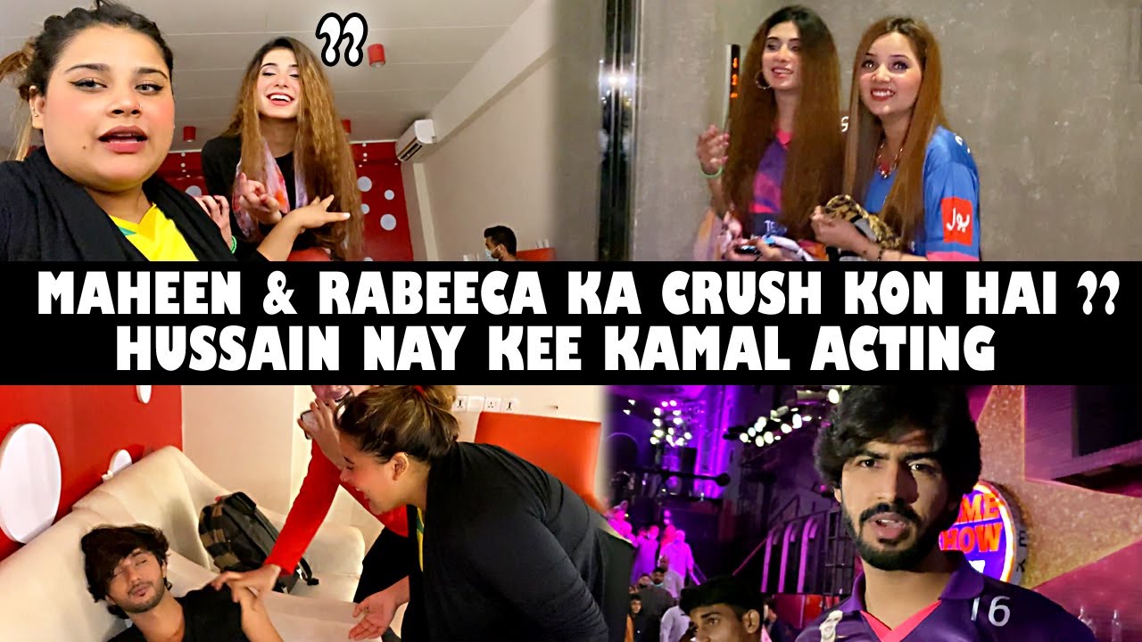 Maheen & Rabeeca Ka Crush Kon Hai ? Hussain Nay Ke Kamal Ke Acting | KASHAF VLOG