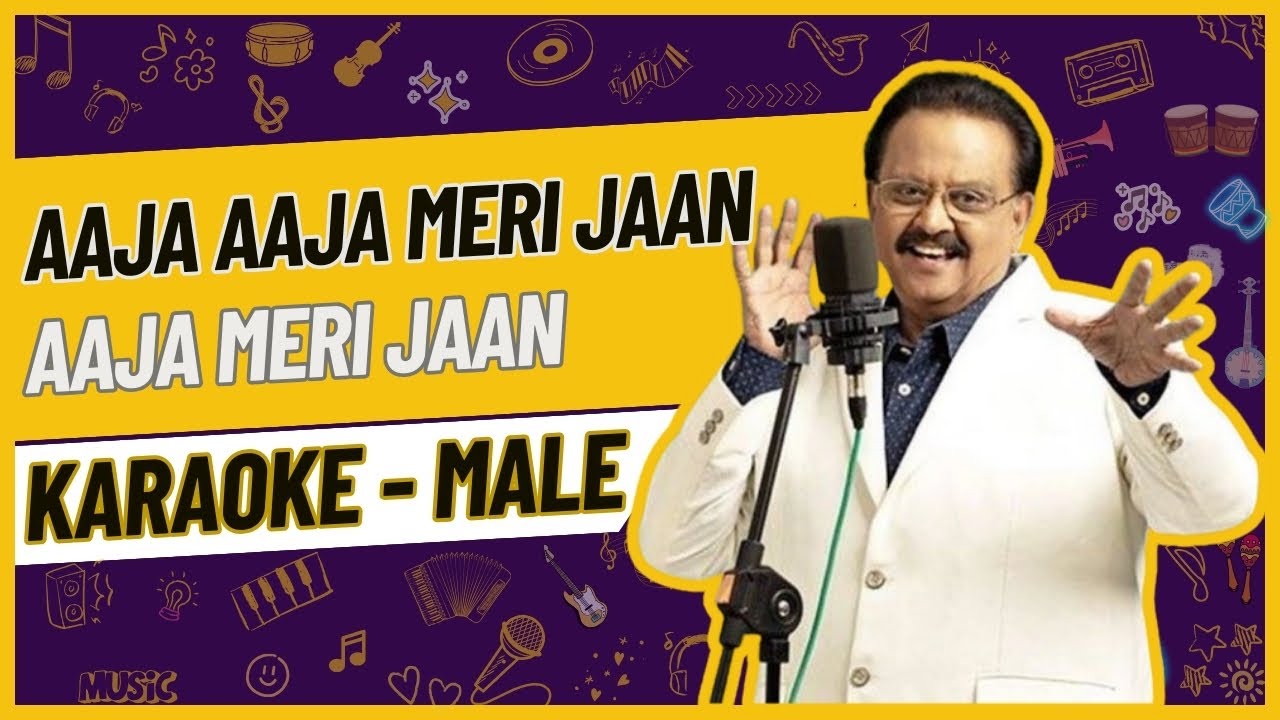 Aaja Aaja Meri Jaan - Aaja Meri Jaan (Karaoke - Male)