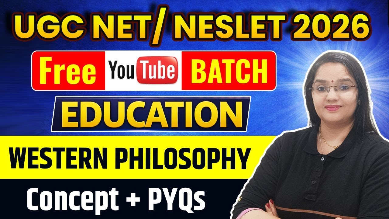 UGC NET / NESLET 2026 Education | Western Philosophy Concept + PYQs | Free YT Batch | Rachana Maam