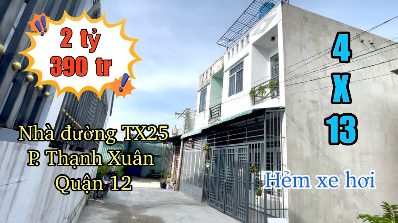 Nhà Phường Thạnh Xuân Quận 12, DT: 4 x 13 - Giá: 2 Tỷ 390 Tr
