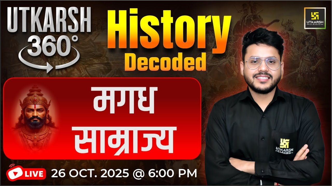 मगध साम्राज्य | History Decoded | Utkarsh 360 Series #40 | Varun Sir