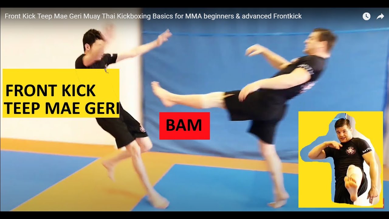 Front Kick Teep Mae Geri Muay Thai Kickboxing Basics for MMA beginners & advanced Frontkick