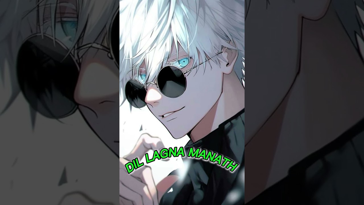 Dil lagna mana th #€GOJOFAN