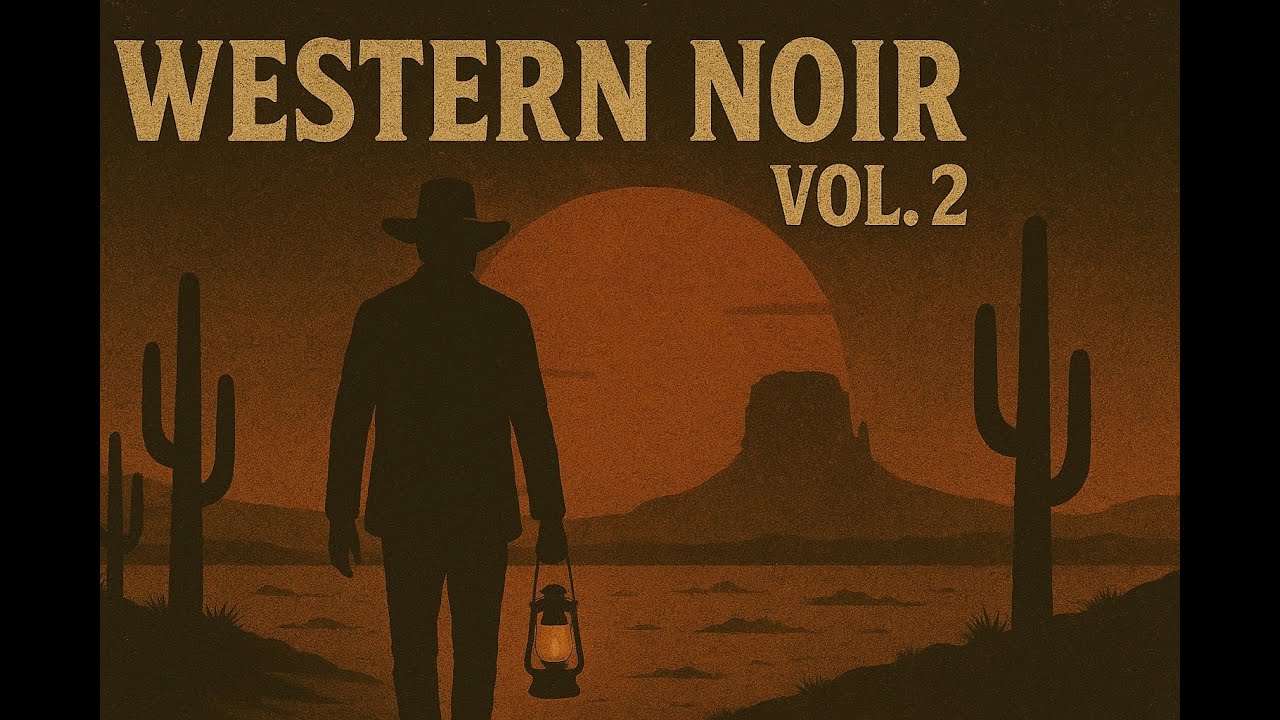 Western Noir Vol. 2 (Full Tape) - Chill Desert Psychedelic Rock
