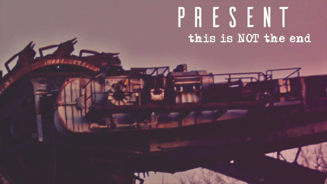 Present - 