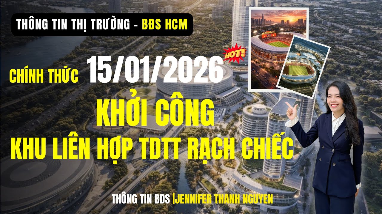 [BĐS HCM] Chính thức 15/01/02026 sẽ khởi công Khu Liên hợp thể thao RẠCH CHIẾC sau hơn 30 năm