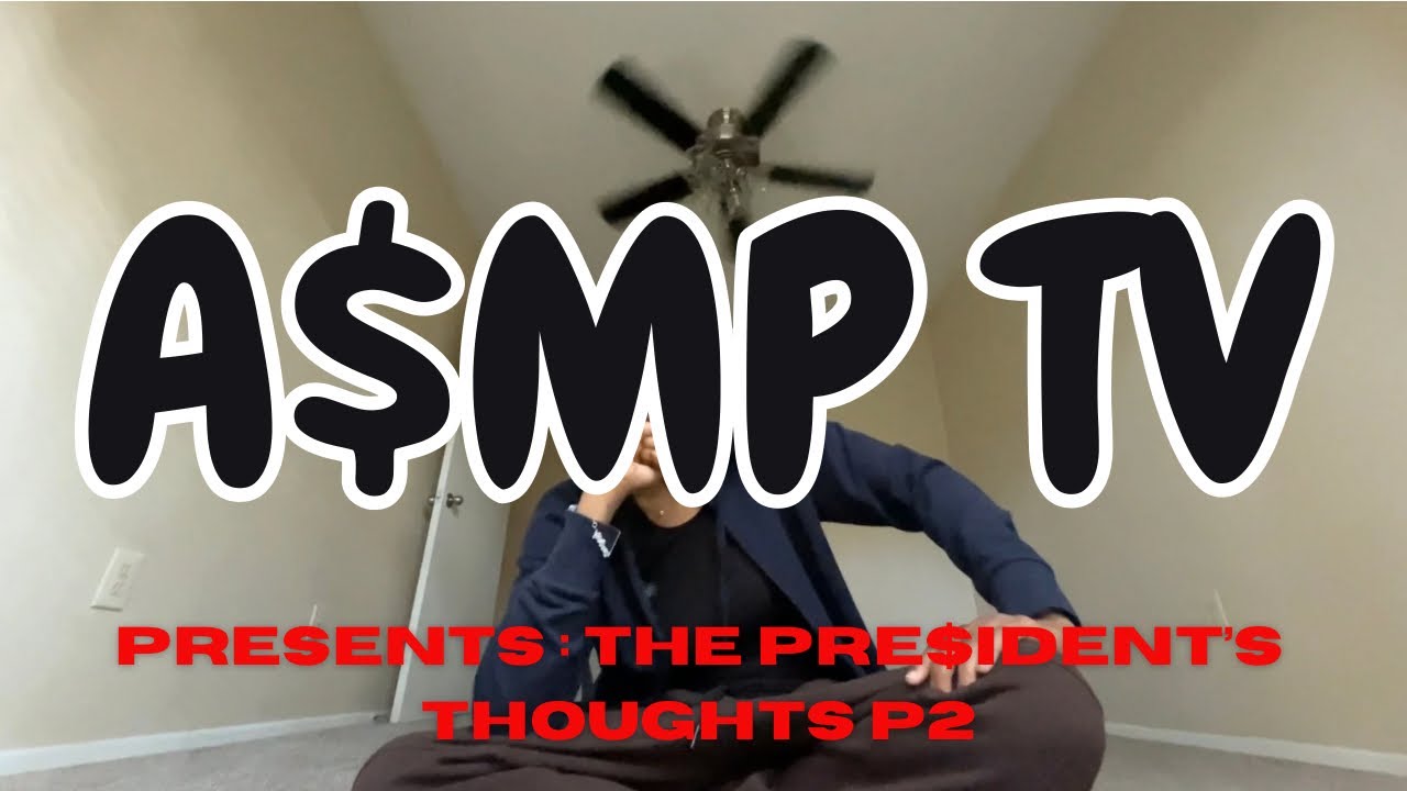 A$MP Presents : MY Pre$idential Dislikes P1