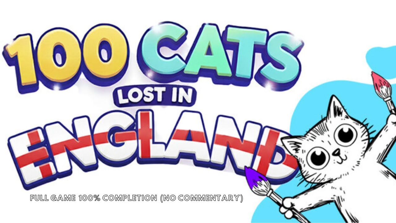100 Cats lost in England -  Full Game 100% Completion ( No Commentary )