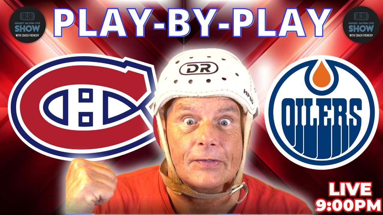 Canadiens vs Oilers LIVE | Battle of the Canadian Teams | Play-by-Play & Reaction