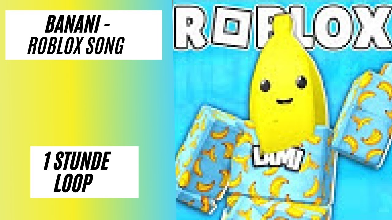 Banani - ROBLOX SONG (1 Stunde Version)