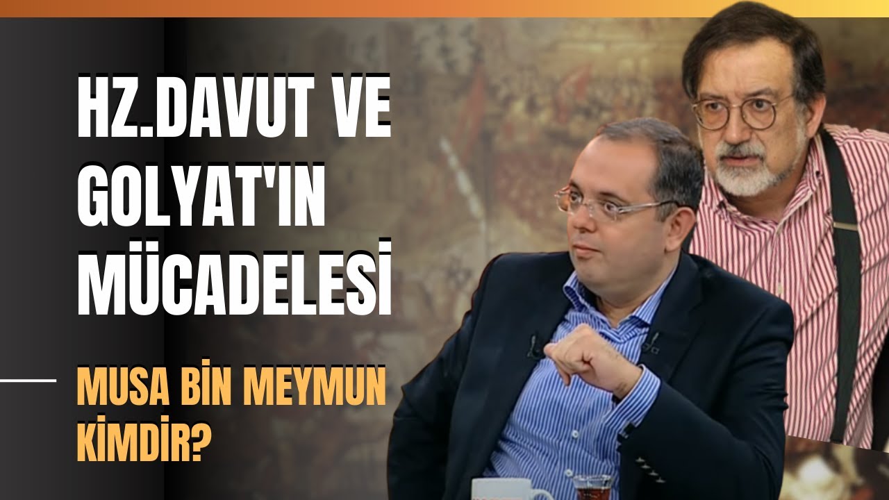 Hz.Davut Ve Golyat'ın Mücadelesi… Musa Bin Meymun Kimdir?