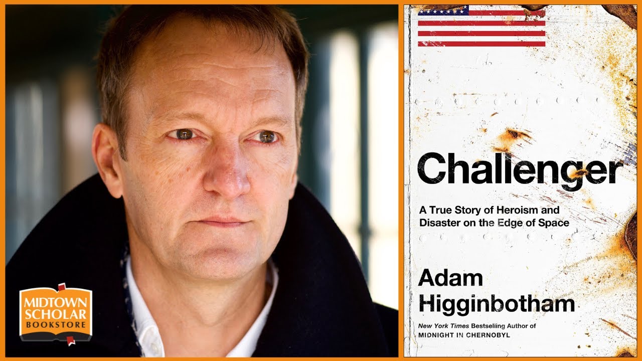 An Evening with Adam Higginbotham: Challenger (May 9th, 2024)