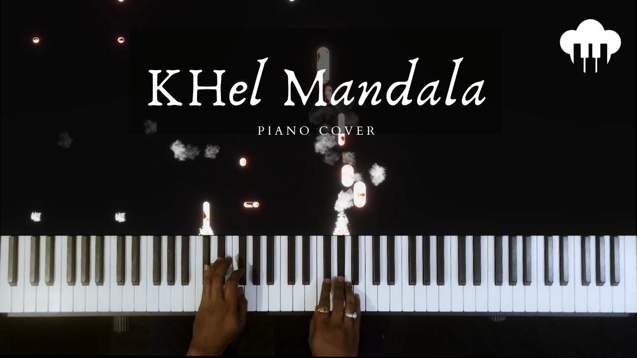 Khel Mandala | Piano Cover | Ajay Gogavle | Aakash Desai