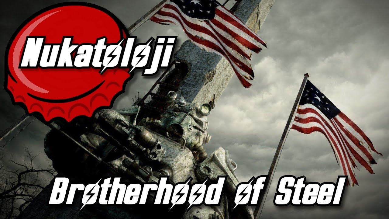 Nukatoloji - Brotherhood of Steel (Türkçe Fallout Tarihçesi)