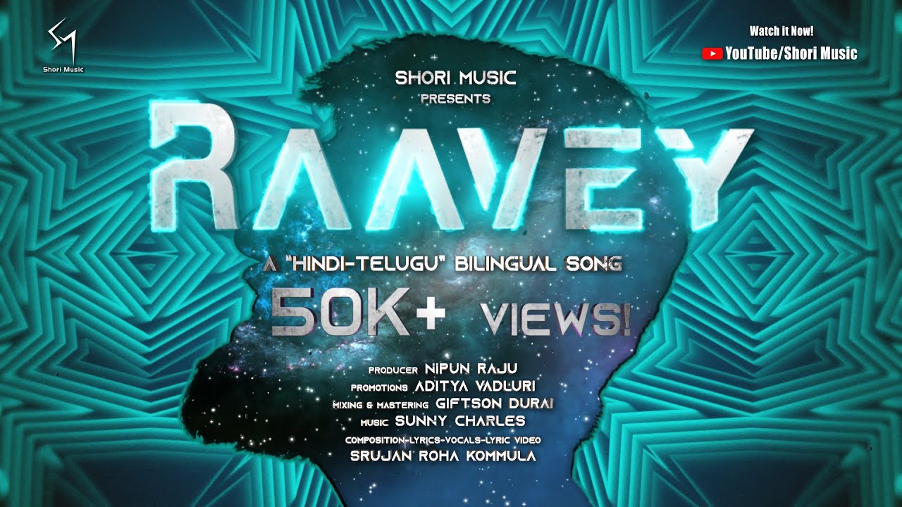 RAAVEY - A "Hindi-Telugu" Bilingual Song (Official Lyric Video) || SHORI MUSIC