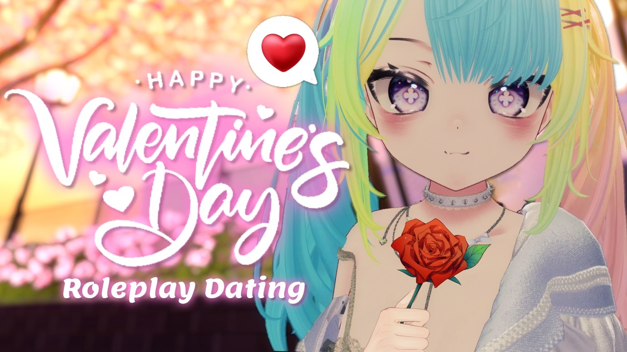 【3D】Roleplay พาไปเดทวันวาเลนไทน์ (Valentine's Day)