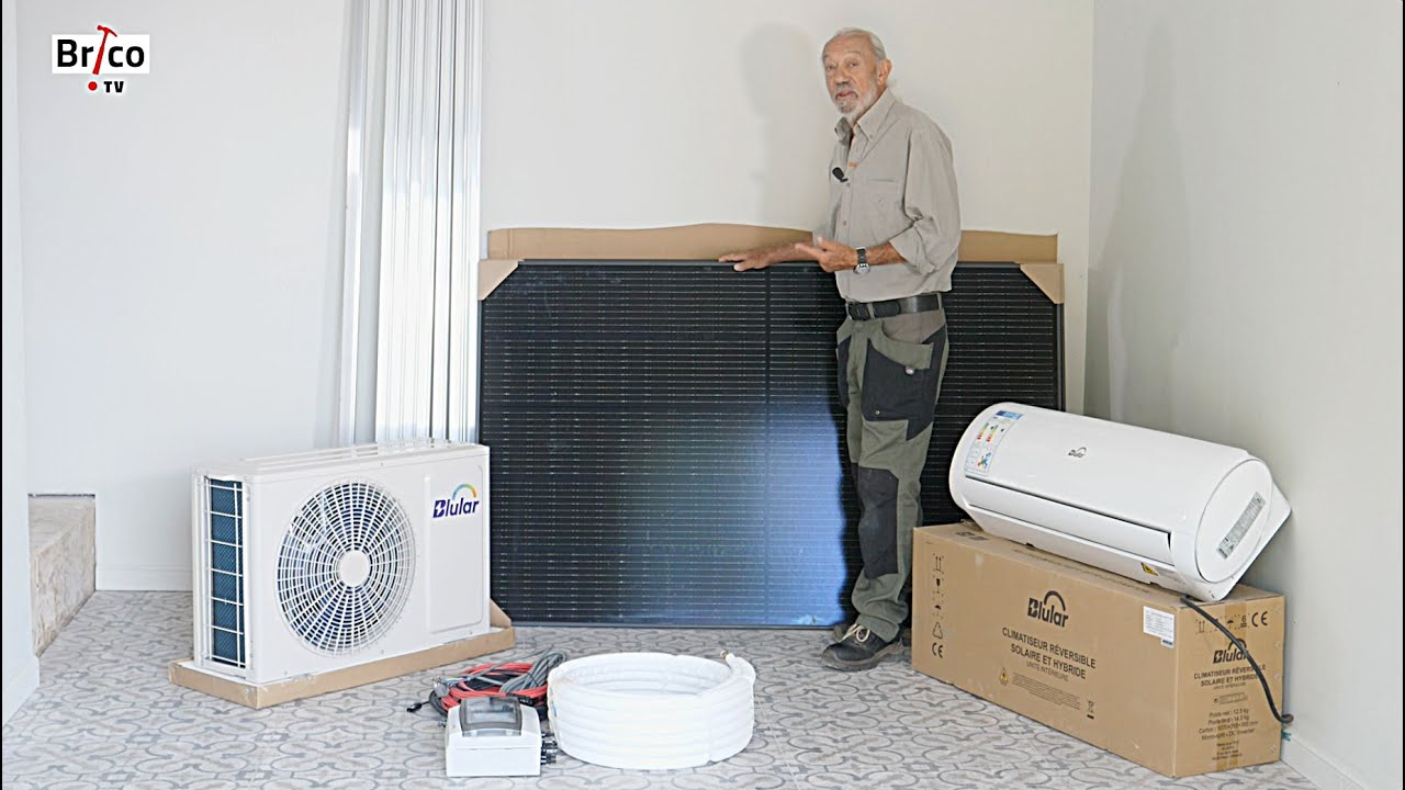 Installer un climatiseur réversible hybride solaire et électrique - Bricolage avec Robert