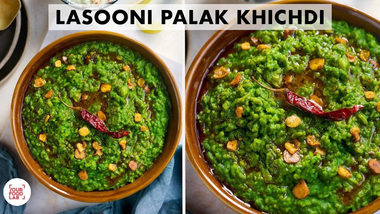 Lasooni Palak Khichdi Recipe | Restaurant Style Recipe | लसूनी पालक खिचड़ी | Chef Sanjyot Keer