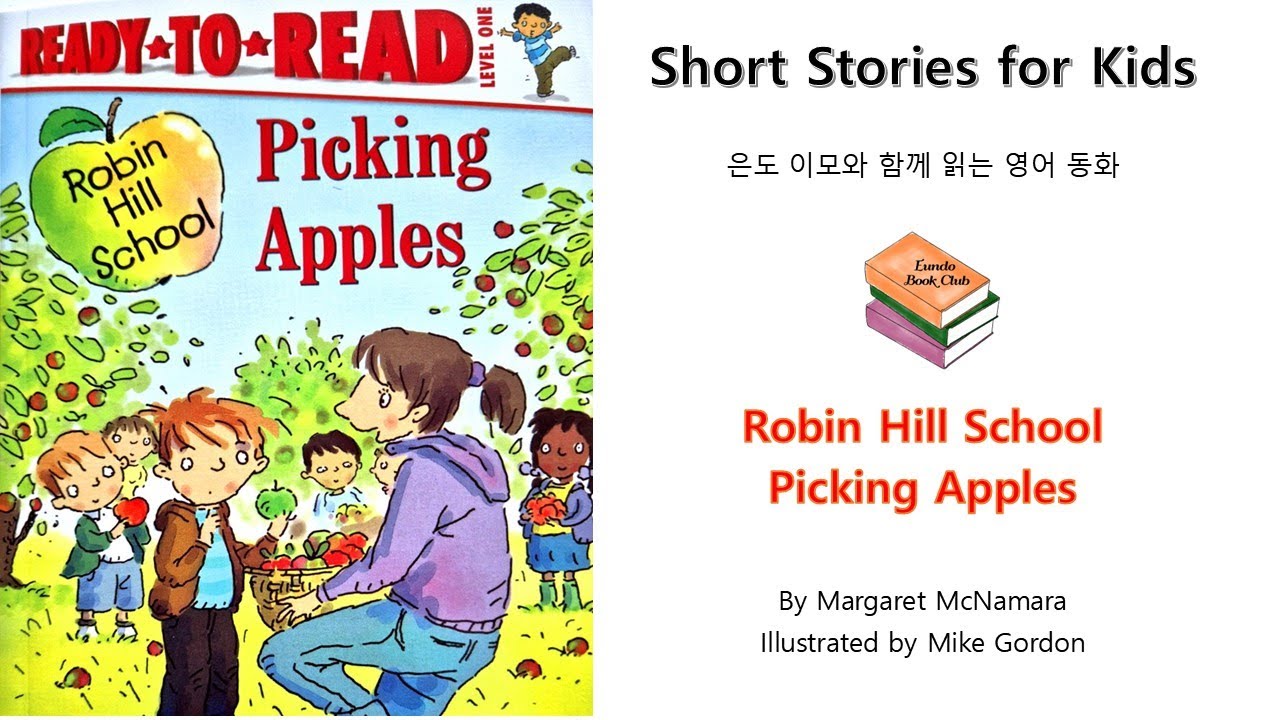 Robin Hill School Picking Apples (Lv. 1 기초) Eundo Bookclub: Reading with Eundo