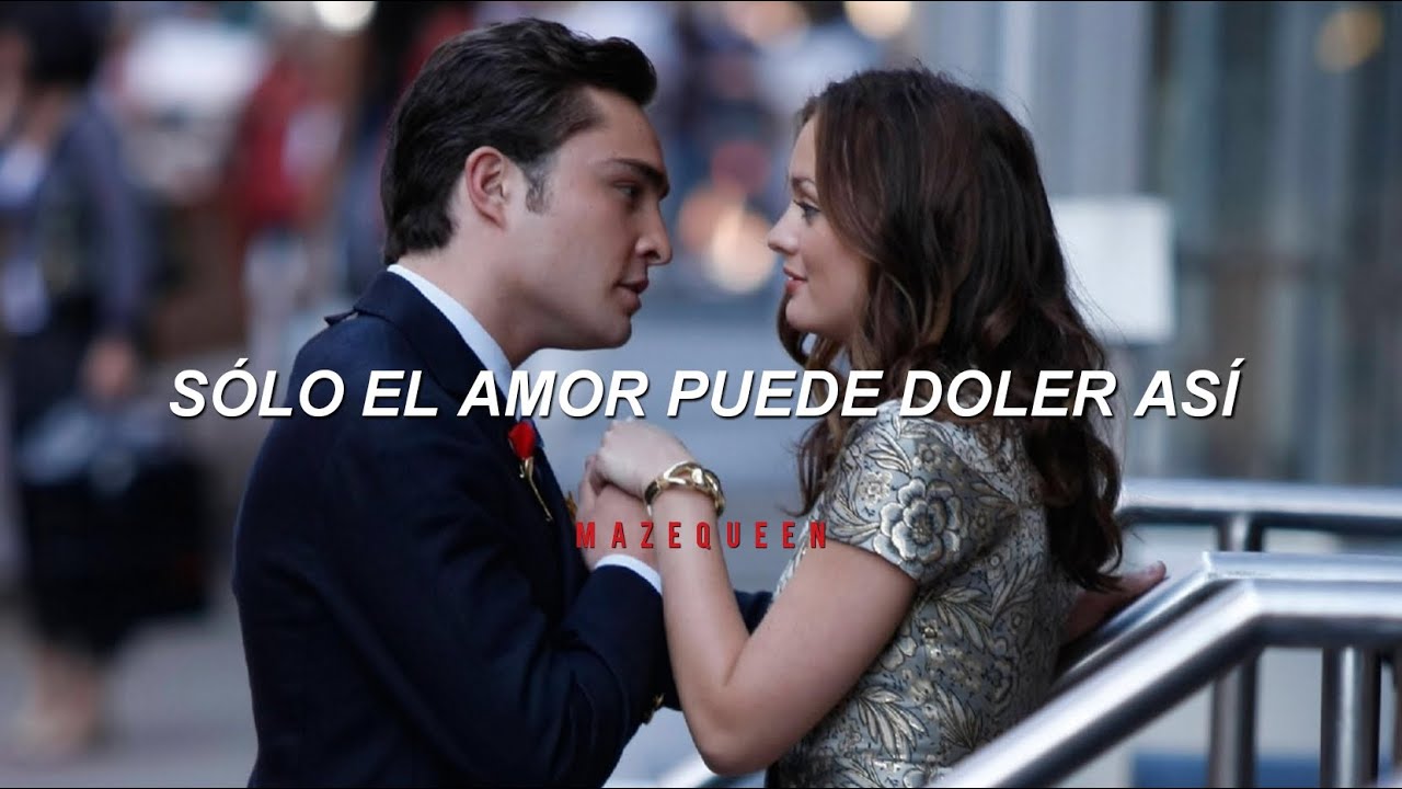 Está canción fue hecha para Blair y Chuck 🤧💗