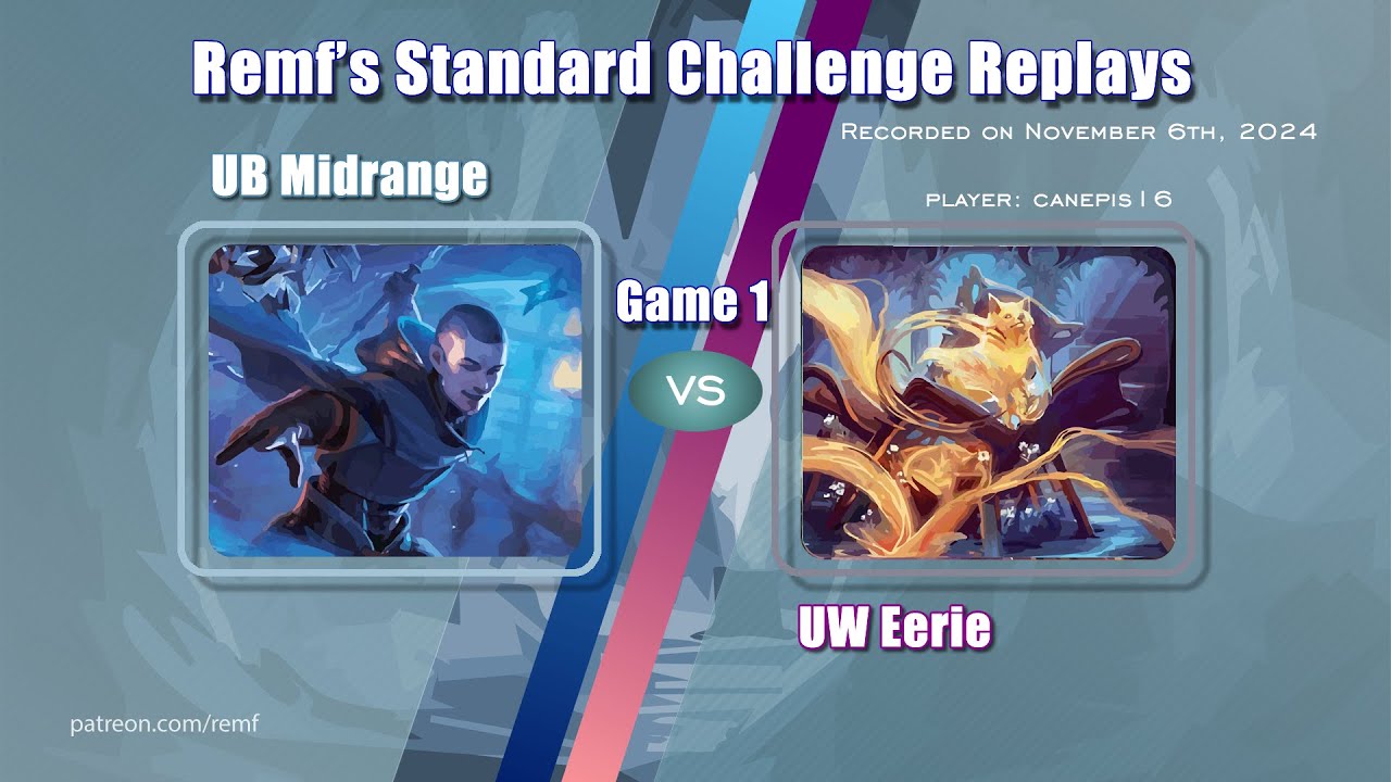 UB Midrange Standard DSK Challenge Replays - UW Eerie