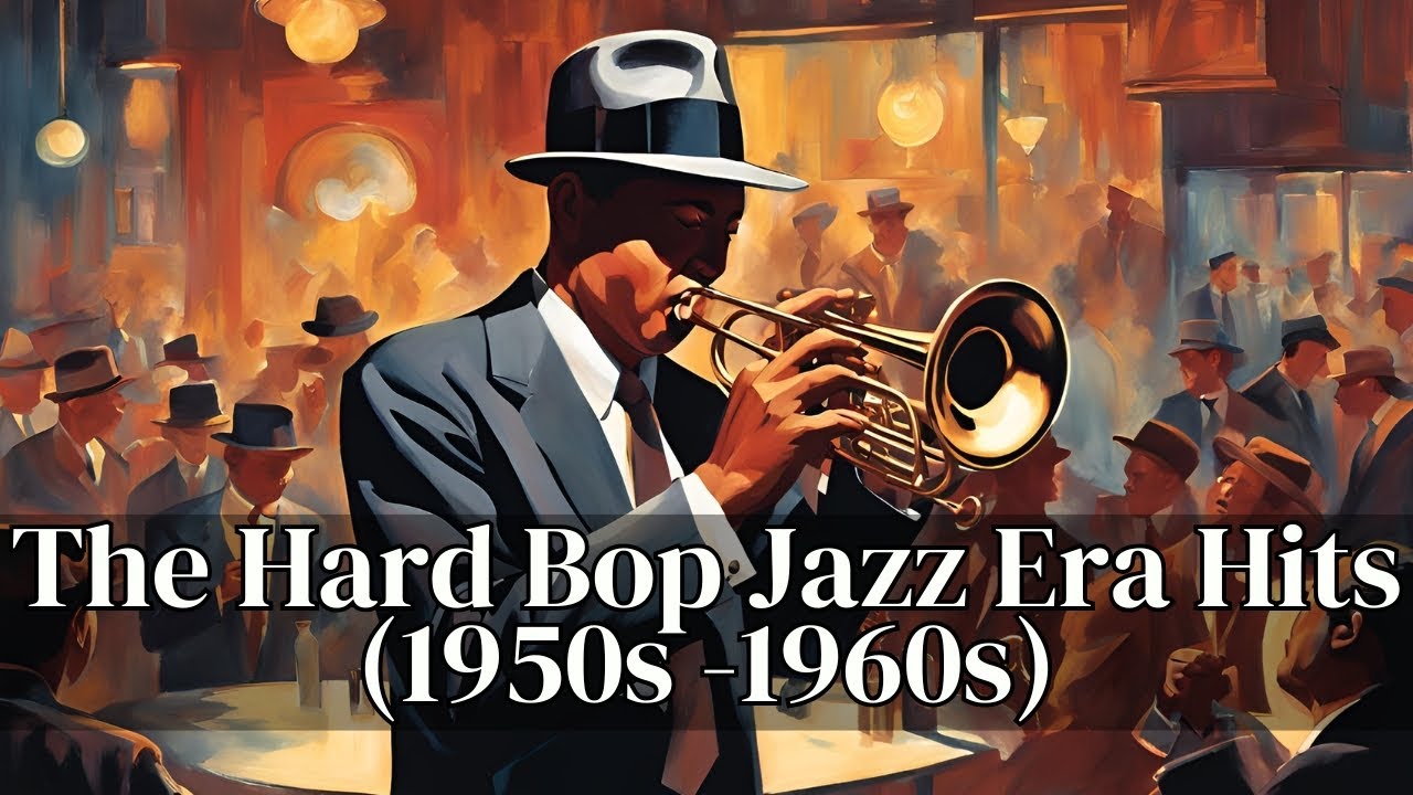 The Hard Bop Jazz Era Hits 1950s - 1960s [Jazz Eras, Best of Jazz, Vintage Jazz]