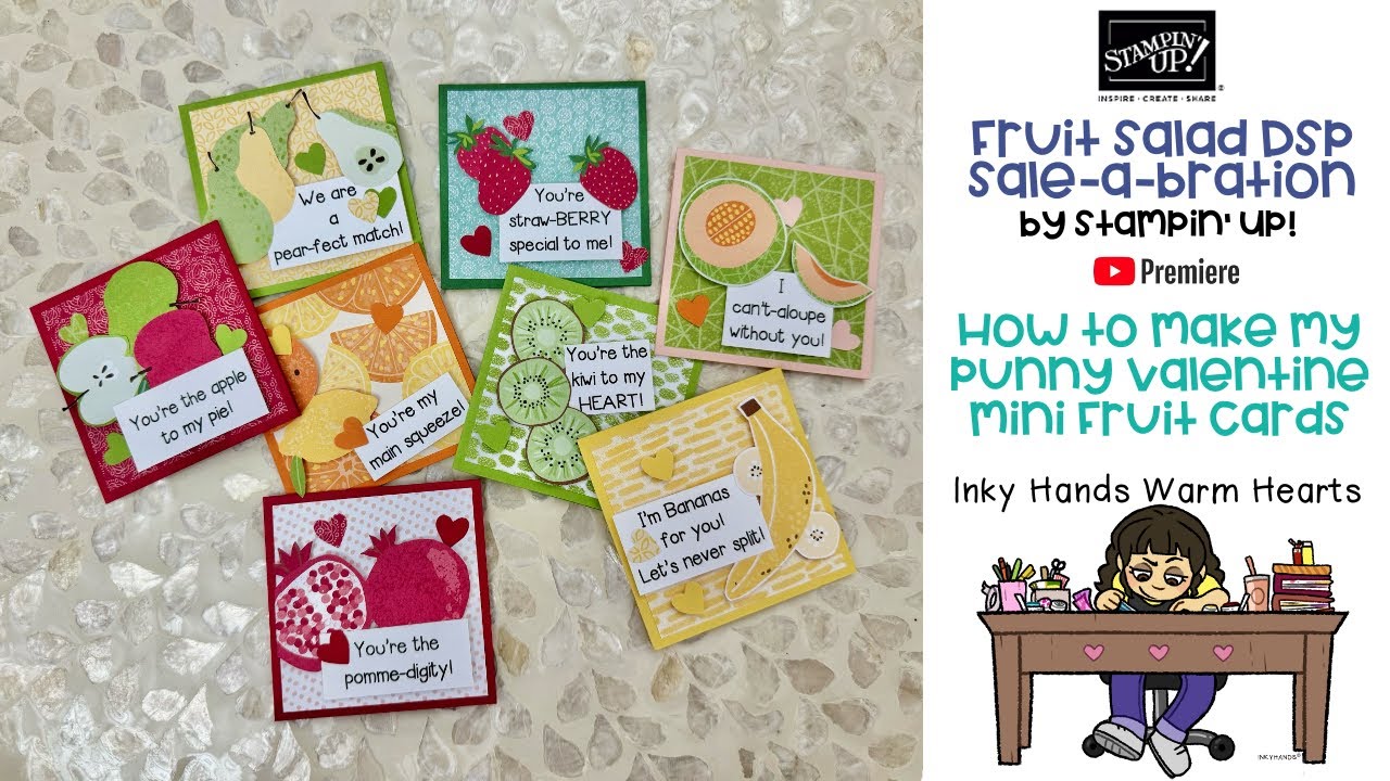 🍌🍎🍊 🍐My Punny Valentine Mini Fruit Cards - Fruit Salad DSP - Stampin’ Up! - Inky Hands Warm Hearts