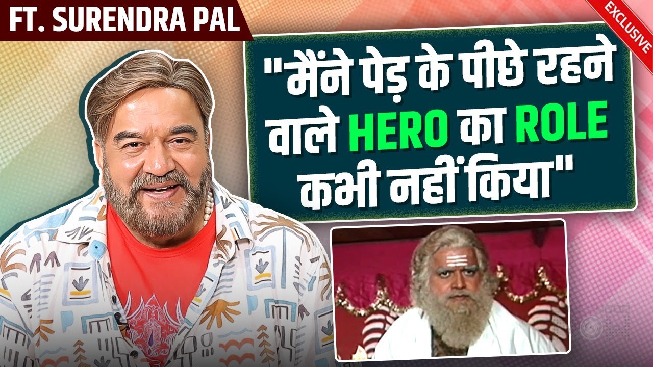 Surendra Pal Reveals His Journey: TV vs Films, Memorable Moments, Shooting With Sridevi & More
