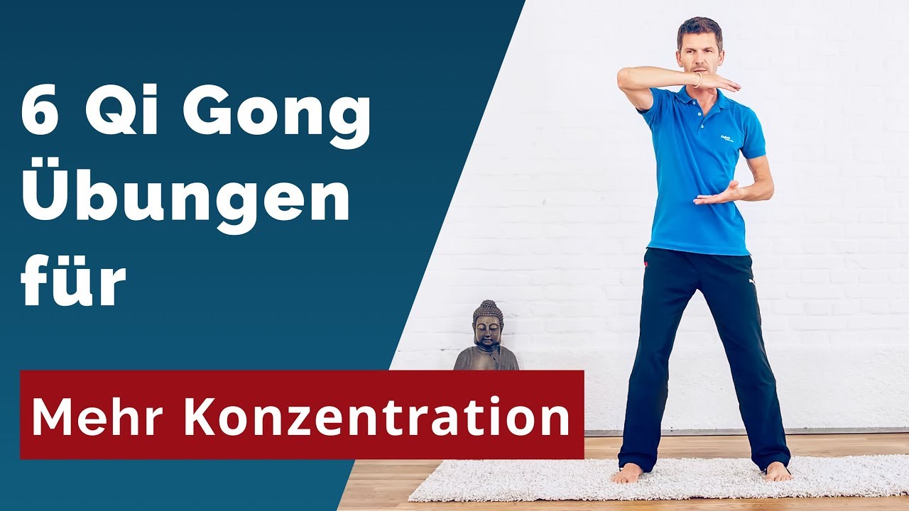 QI GONG Übungen für bessere Konzentration