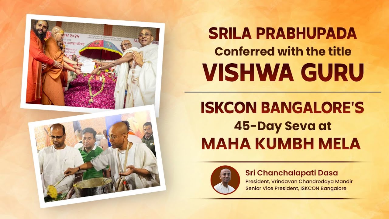 ISKCON Bangalore's 45-Day Seva at Maha Kumbh Mela | Honouring Srila Prabhupada as Vishwa Guru
