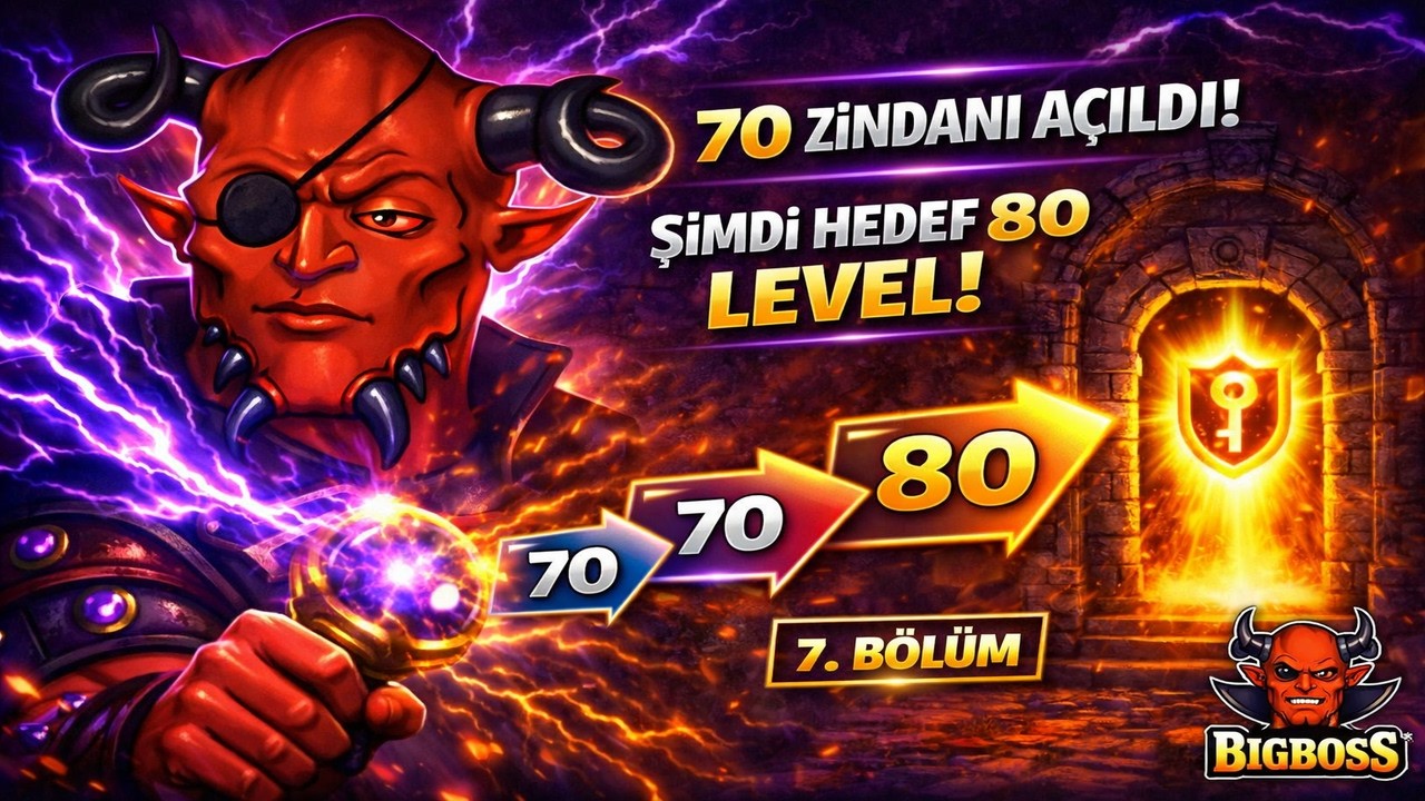 70 LEVEL ZİNDANI AÇILDI! ⚡ ŞİMDİ HEDEF 80 LEVEL! (Bölüm 7)