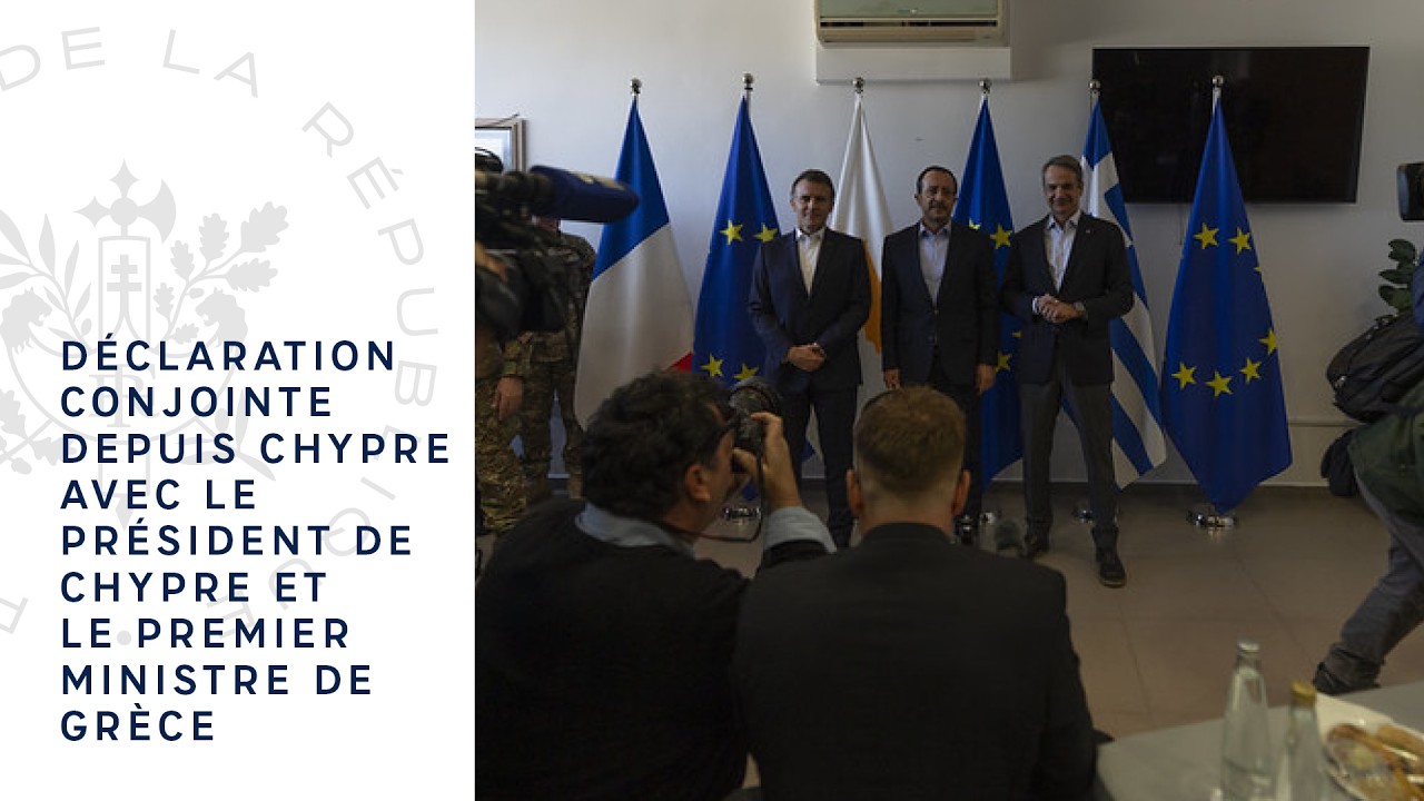 Déclaration conjointe depuis Chypre avec le Président de Chypre et le Premier ministre de Grèce.