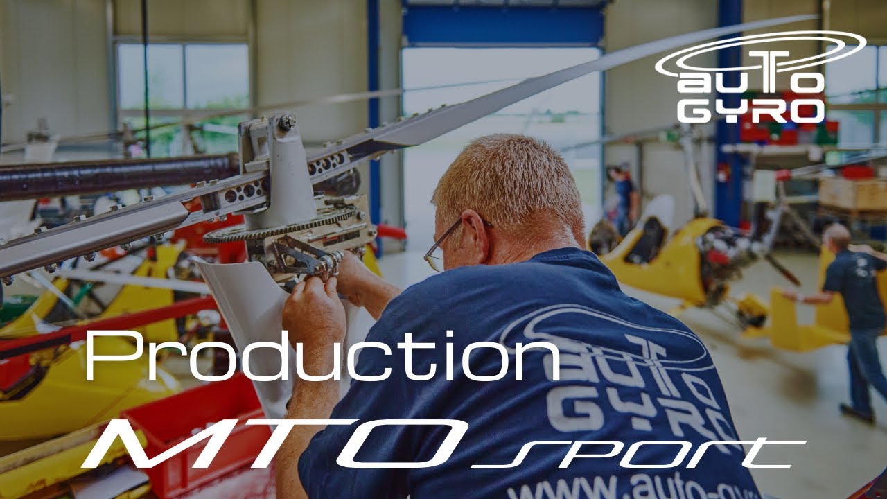 AutoGyro MTOsport 2017 Production | Design & Manufacturing