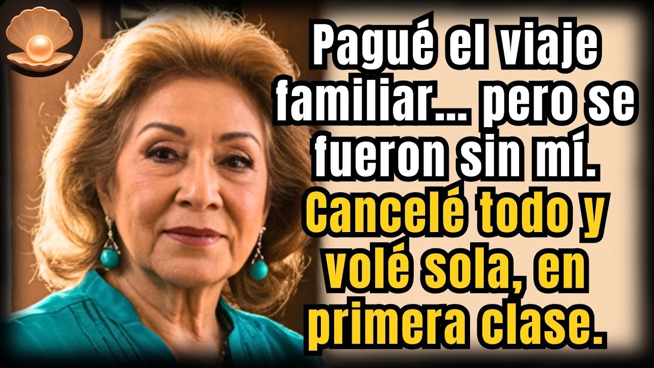 Pagué el viaje familiar… pero se fueron sin mí. Cancelé todo — y abordé sola, en primera clase