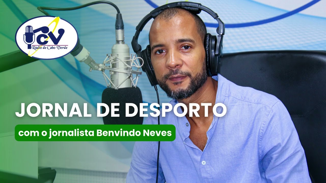 Jornal de Desporto RCV com o jornalista Benvindo Neves - 5 março 2026