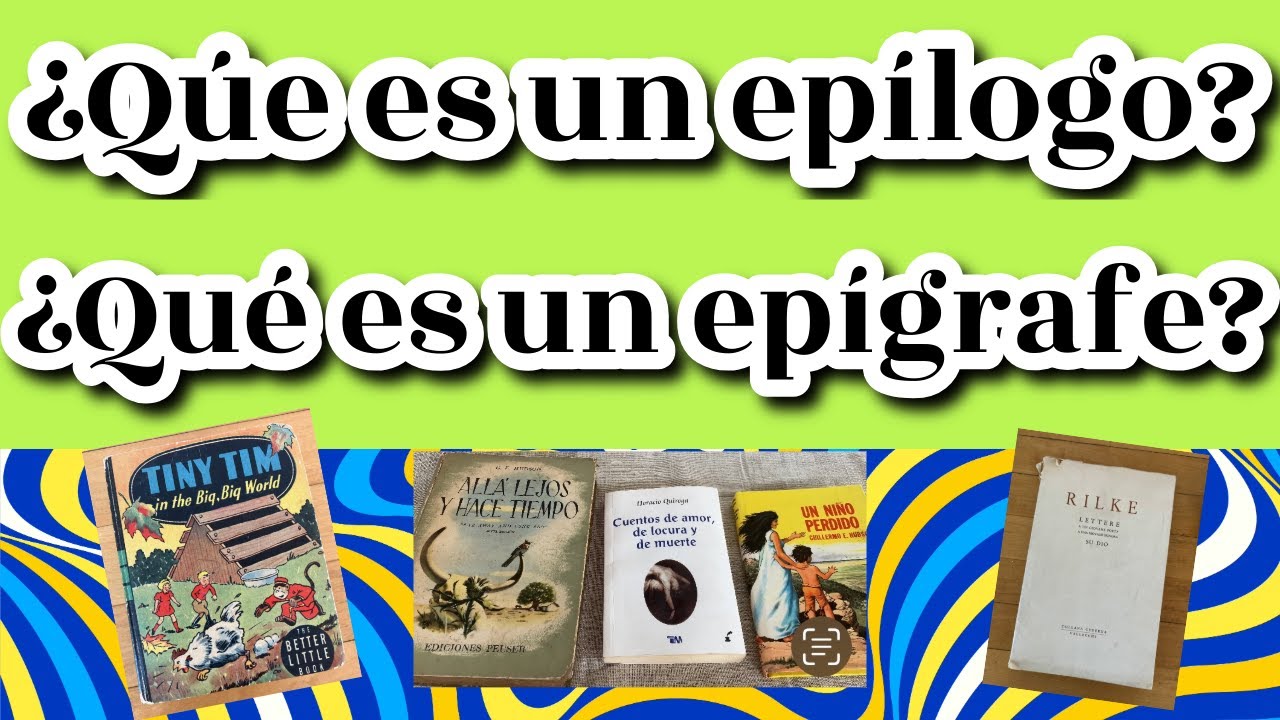 ¿Qué es un Epílogo? ¿Qué es un Epígrafe? (Epílogo) (Epígrafe) (¿Qué es un Epílogo?)