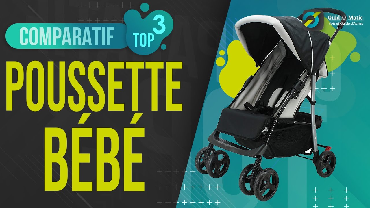 ⭐️ MEILLEURE POUSSETTE BÉBÉ (2022) - Comparatif & Guide d'achat